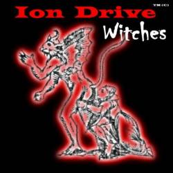 Ion Drive : Witches